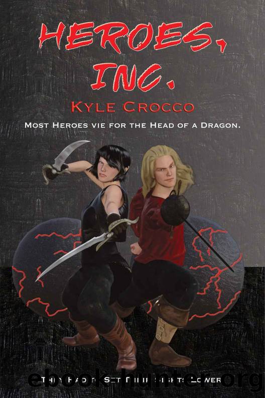 Heroes, Inc. : A Fantasy Parody by Kyle Crocco