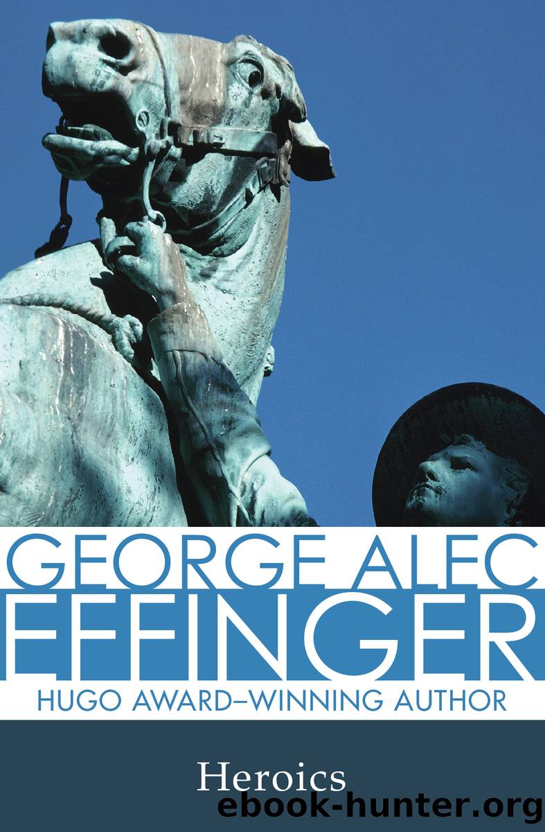 Heroics by George Alec Effinger