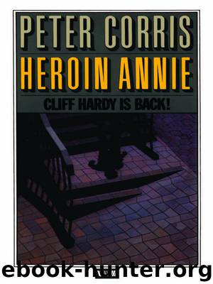 Heroin Annie by Peter Corris