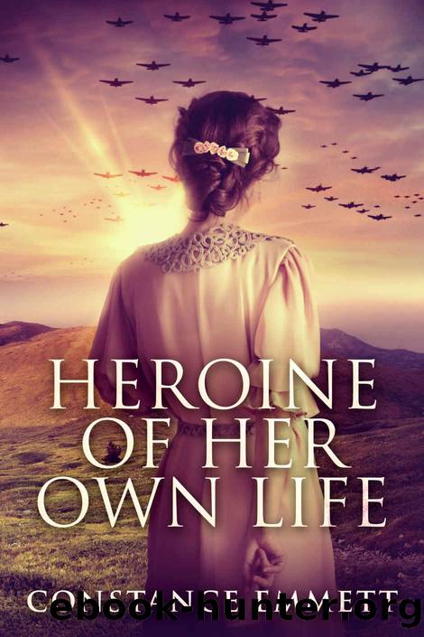 Heroine Of Her Own Life by Constance Emmett