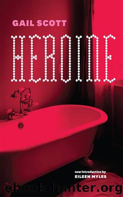 Heroine by Gail Scott