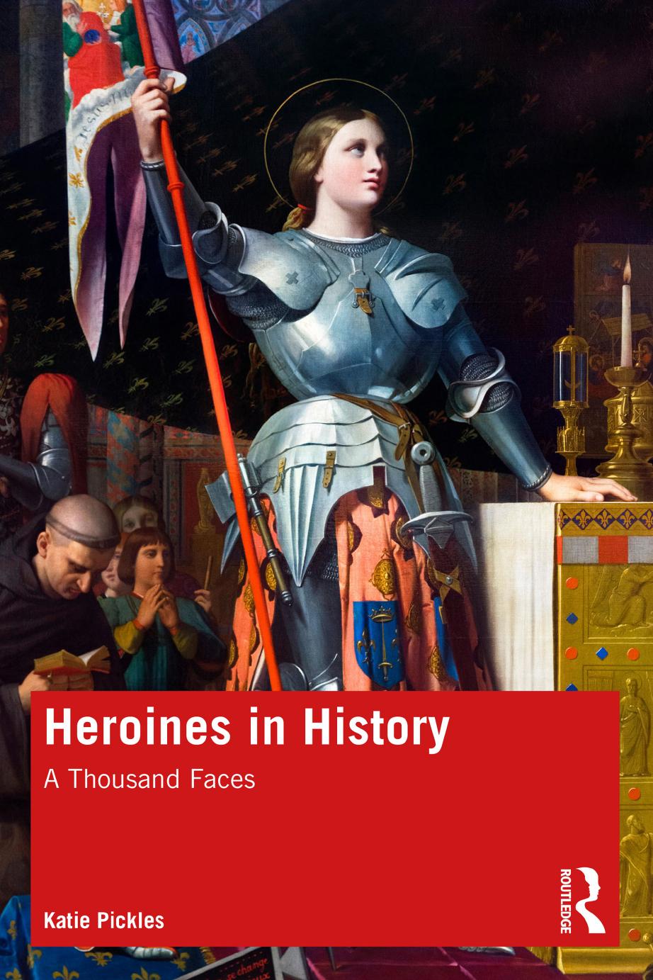 Heroines in History: A Thousand Faces by Katie Pickles