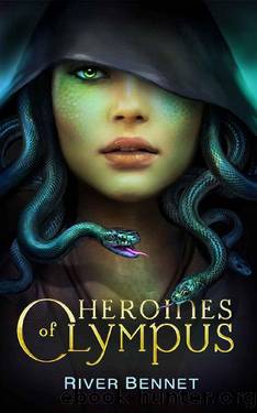 Heroines of Olympus by River Bennet