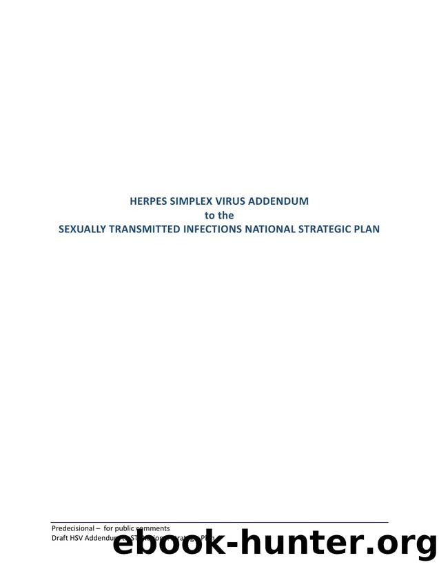 Herpes Simplex Virus Addendum to the Sexually Transmitted Infections National Strategic Plan by U.S. Department of Health and Human Services