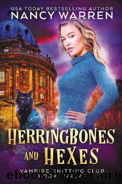 Herringbones and Hexes: A Paranormal Cozy Mystery (Vampire Knitting Club Book 12) by Nancy Warren