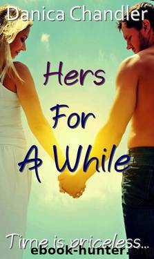 Hers for a While by Danica Chandler