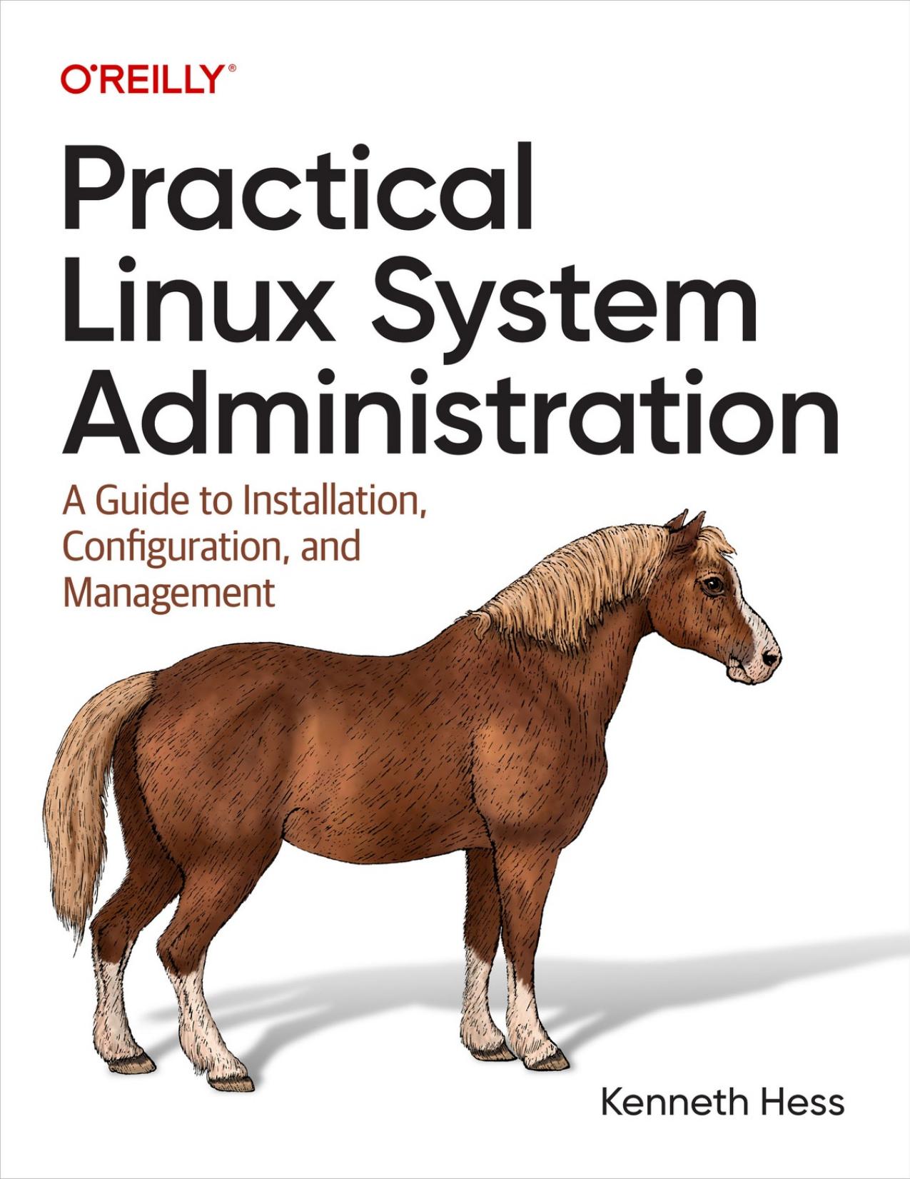 Hess K. Practical Linux System Administration. A Guide...2023 by Zamzar