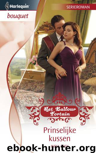 Het Balfour Fortuin 03 - Prinselijke kussen by India Grey