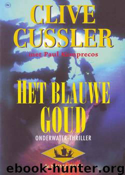 Het blauwe goud by Clive Cussler