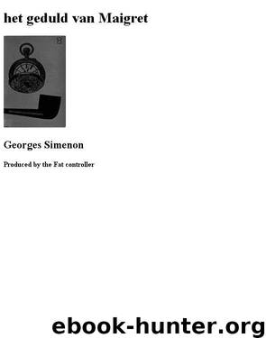 Het geduld van Maigret by Georges Simenon