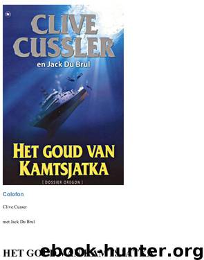 Het goud van Kamtsjatka (Dossier Oregon 3) by Clive Cussler