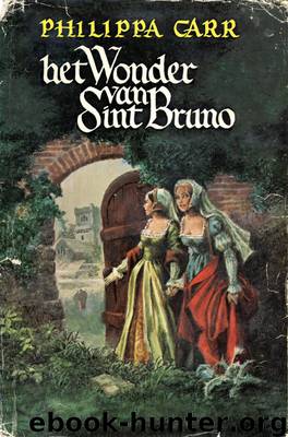 Het wonder van Sint Bruno by Philippa Carr