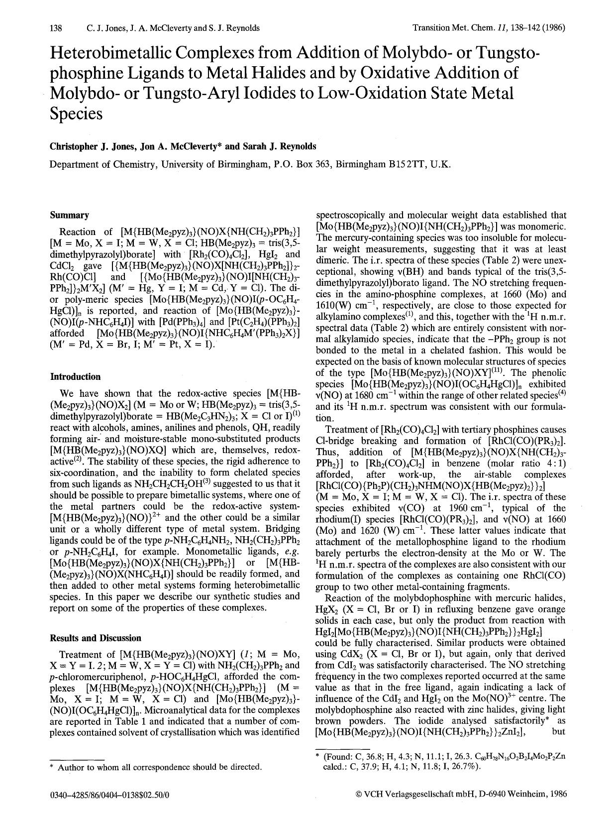 Heterobimetallic complexes from addition of molybdo- or tungstophosphine ligands to metal halides and by oxidative addition of molybdo- or tungsto-aryl iodides to low-oxidation state metal species by Unknown