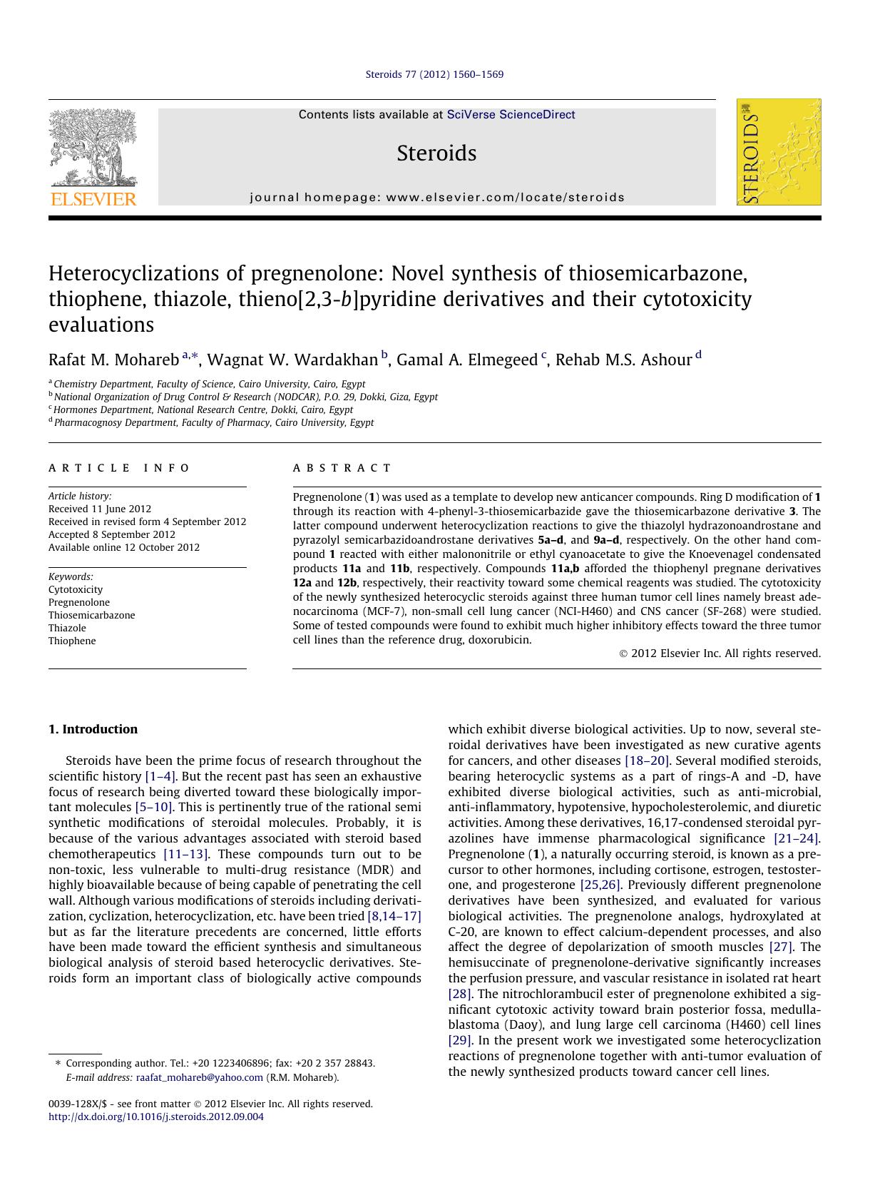 Heterocyclizations of pregnenolone: Novel synthesis of thiosemicarbazone, thiophene, thiazole, thieno[2,3-b]pyridine derivatives and their cytotoxicity evaluations by Rafat M. Mohareb & Wagnat W. Wardakhan & Gamal A. Elmegeed & Rehab M.S. Ashour