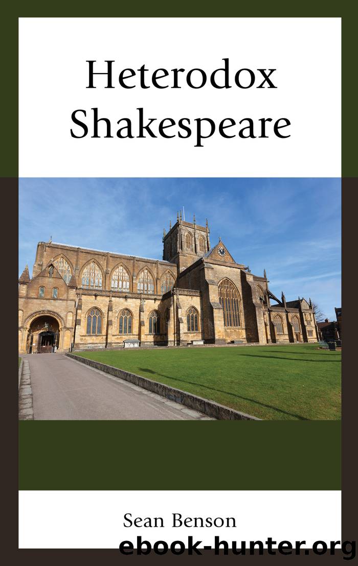 Heterodox Shakespeare by Benson Sean;