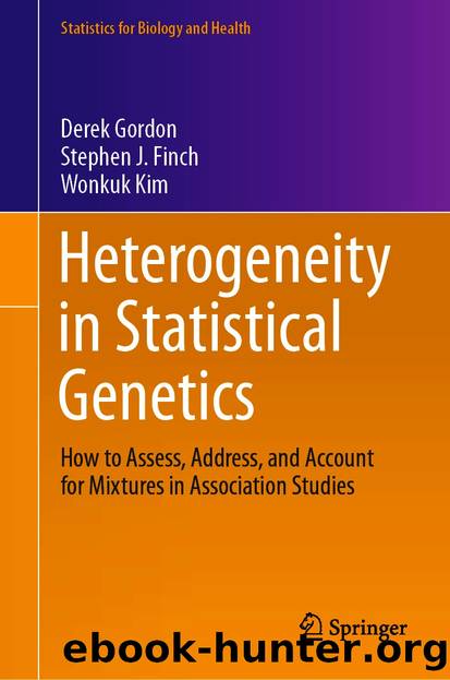 Heterogeneity in Statistical Genetics by Derek Gordon & Stephen J. Finch & Wonkuk Kim