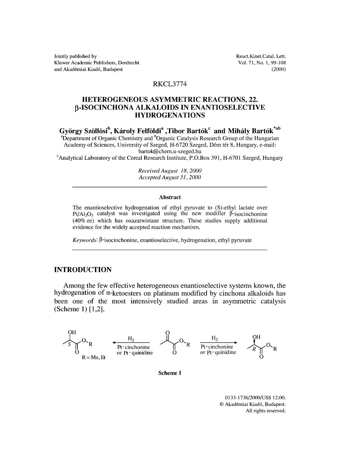 Heterogeneous Asymmetric Reactions, 22. &#x03B2;-Isocinchona Alkaloids in Enantioselective Hydrogenations by Unknown