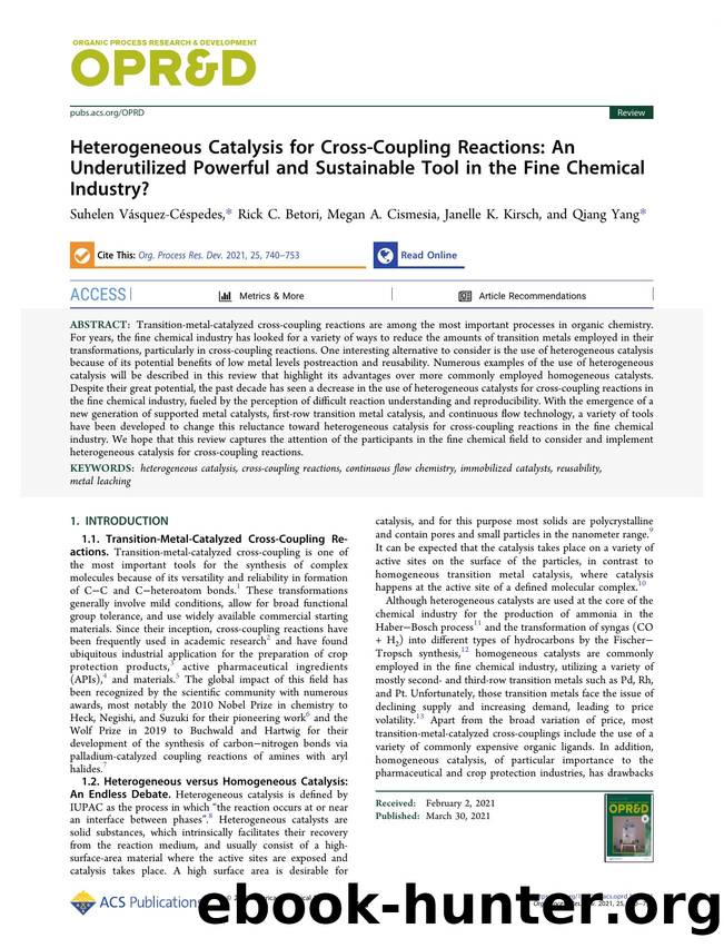 Heterogeneous Catalysis for Cross-Coupling Reactions: An Underutilized Powerful and Sustainable Tool in the Fine Chemical Industry? by Suhelen Vásquez-Céspedes Rick C. Betori Megan A. Cismesia Janelle K. Kirsch and Qiang Yang