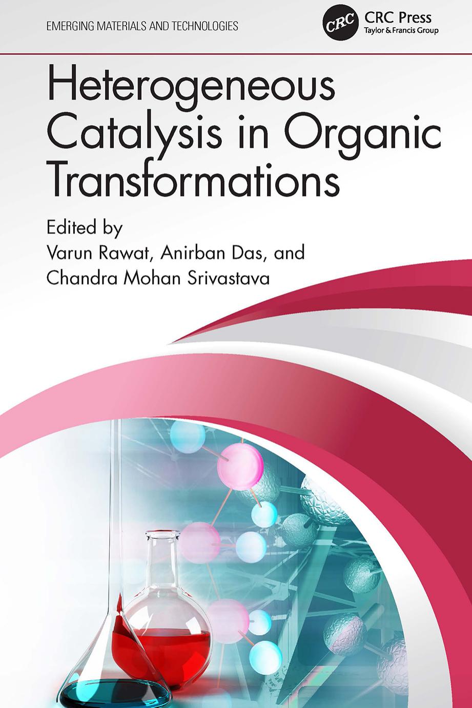 Heterogeneous Catalysis in Organic Transformations by Edited by Varun Rawat & Anirban Das & Chandra Mohan Srivastava