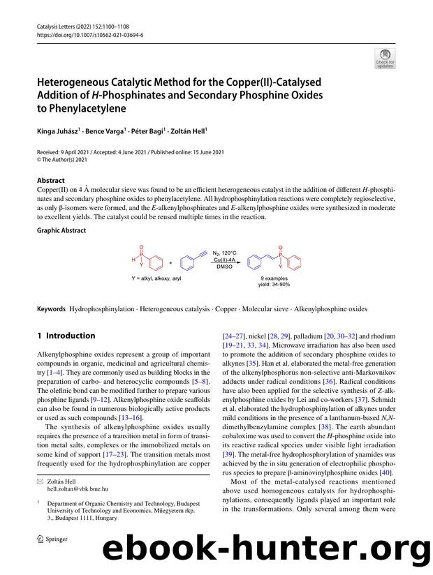Heterogeneous Catalytic Method for the Copper(II)-Catalysed Addition of H-Phosphinates and Secondary Phosphine Oxides to Phenylacetylene by Kinga Juhász & Bence Varga & Péter Bagi & Zoltán Hell