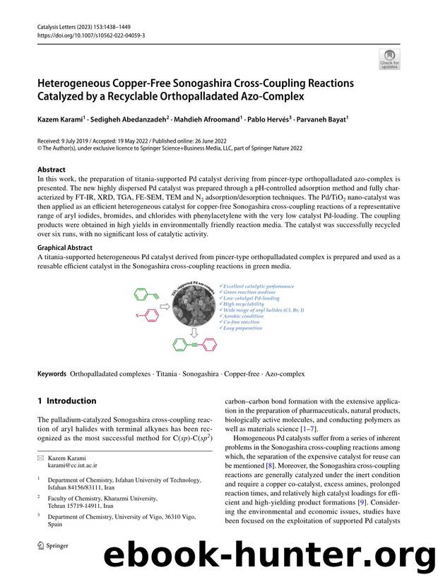 Heterogeneous Copper-Free Sonogashira Cross-Coupling Reactions Catalyzed by a Recyclable Orthopalladated Azo-Complex by Kazem Karami & Sedigheh Abedanzadeh & Mahdieh Afroomand & Pablo Hervés & Parvaneh Bayat