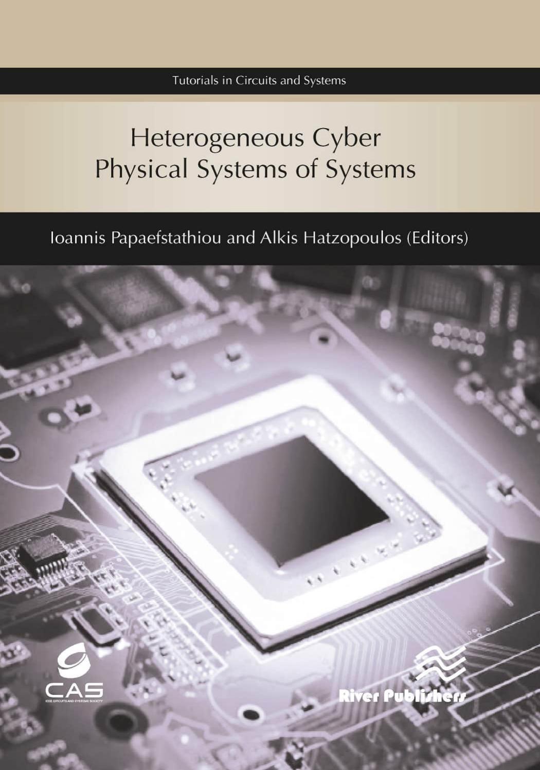 Heterogeneous Cyber Physical Systems of Systems by Amara Amara Yen-Kuang Chen Yoshifumi Nishio