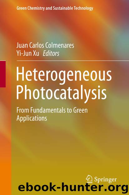 Heterogeneous Photocatalysis by Juan Carlos Colmenares & Yi-Jun Xu