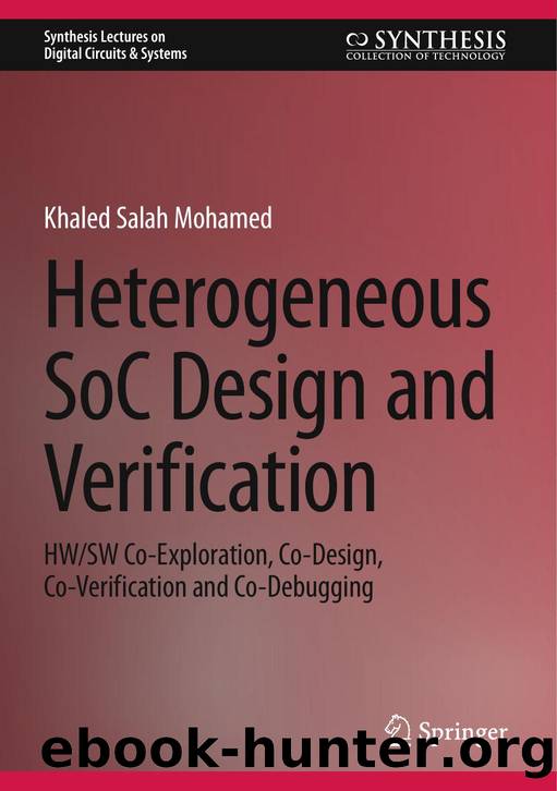 Heterogeneous SoC Design and Verification by Khaled Salah Mohamed