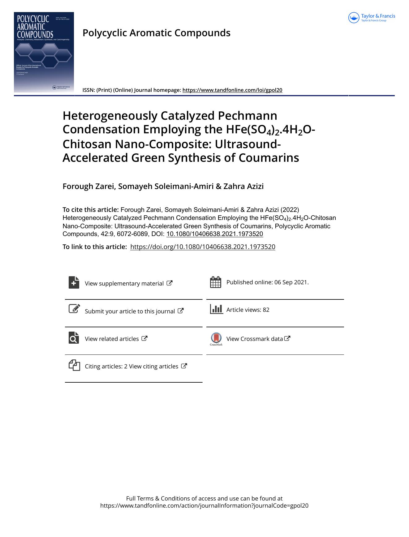 Heterogeneously Catalyzed Pechmann Condensation Employing the HFe(SO4)2.4H2O-Chitosan Nano-Composite: Ultrasound-Accelerated Green Synthesis of Coumarins by Zarei Forough & Soleimani-Amiri Somayeh & Azizi Zahra