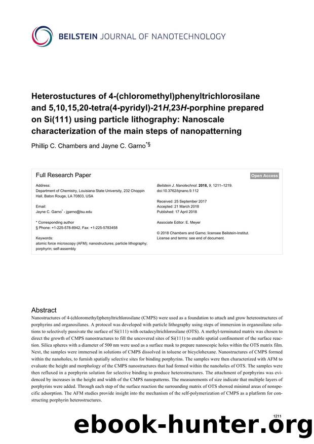 Heterostuctures of 4-(chloromethyl)phenyltrichlorosilane and 5,10,15,20-tetra(4-pyridyl)-21H,23H-porphine prepared on Si(111) using particle lithography: Nanoscale characterization by Phillip C. Chambers Jayne C. Garno