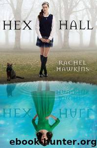 Hex Hall by Rachel Hawkins