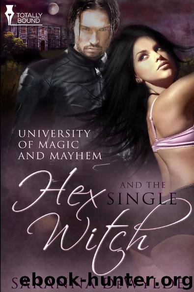 Hex and the Single Witch by Saranna DeWylde