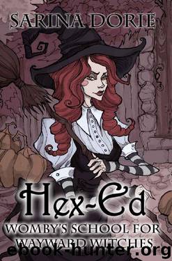 Hex-Ed by Sarina Dorie