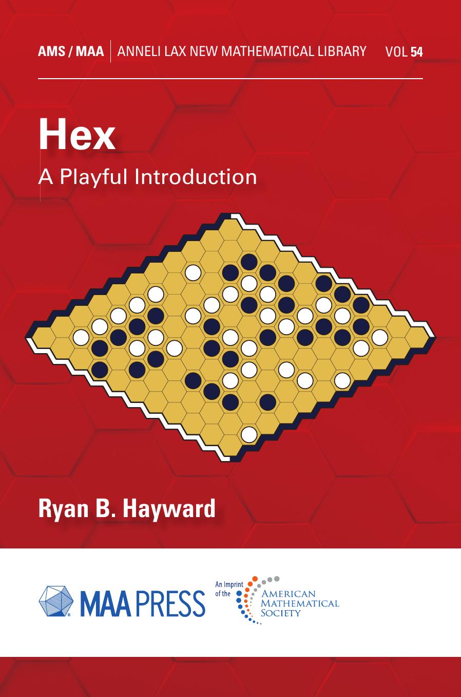 Hex. A Playful Introduction by Ryan B. Hayward