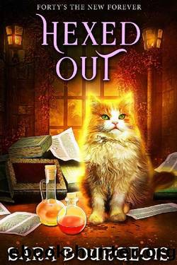 Hexed Out (Forty's The New Forever Book 5) by Sara Bourgeois