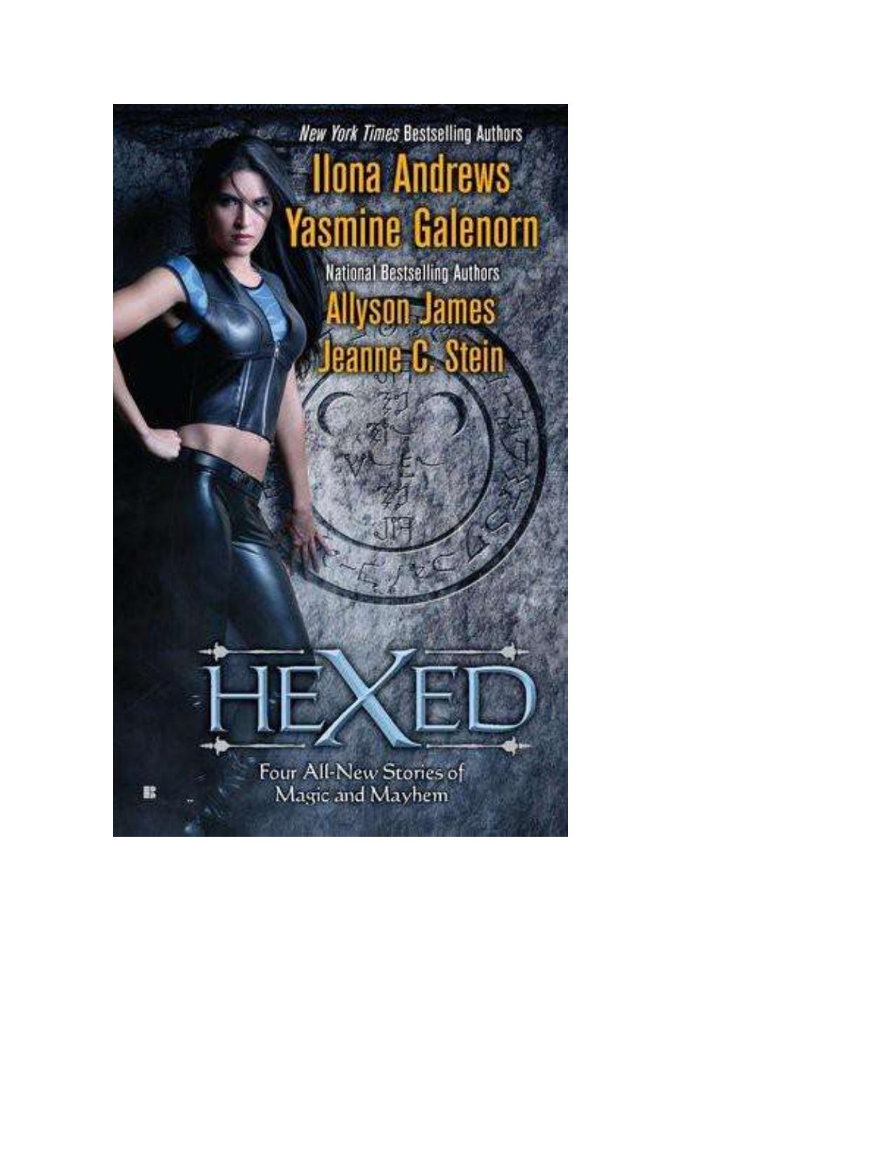 Hexed by Ilona Andrews & Yasmine Galenorn & Allyson James & Jeanne C. Stein