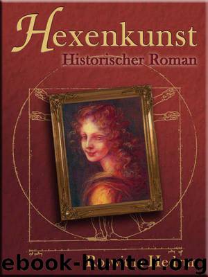 Hexenkunst: Historischer Roman (German Edition) by Hedrun Roswitha