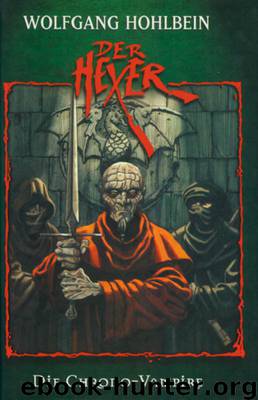 Hexer-Edition 06: Die Chrono-Vampire by Hohlbein Wolfgang