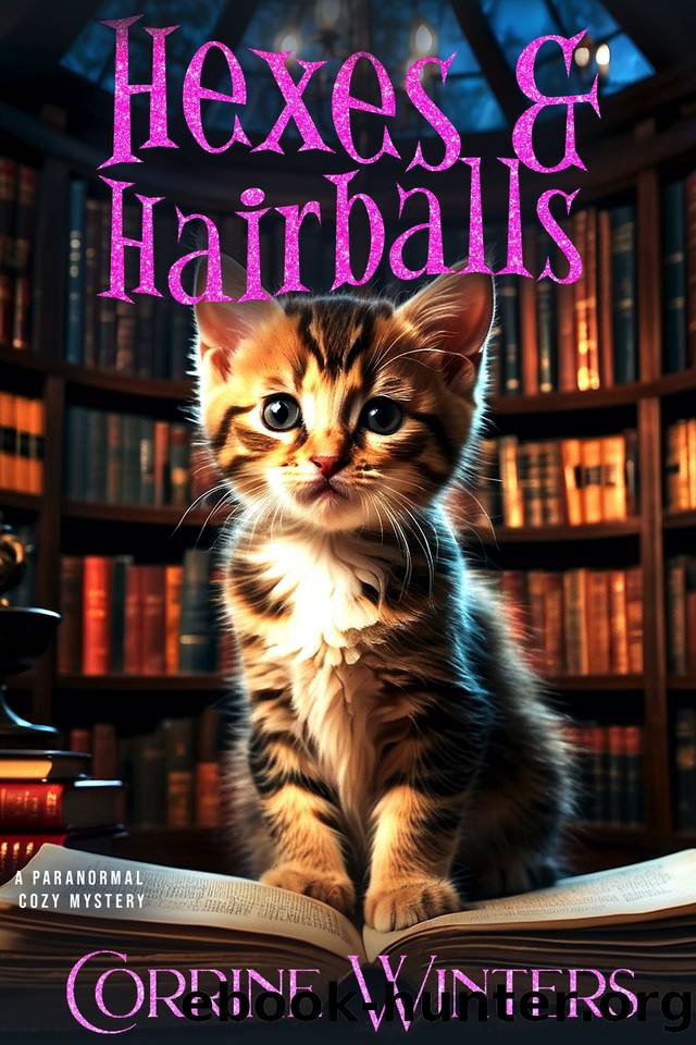 Hexes & Hairballs: A Paranormal Cozy Mystery (Cats Walking Dogs And Solving Mysteries Book 9) by Corrine Winters