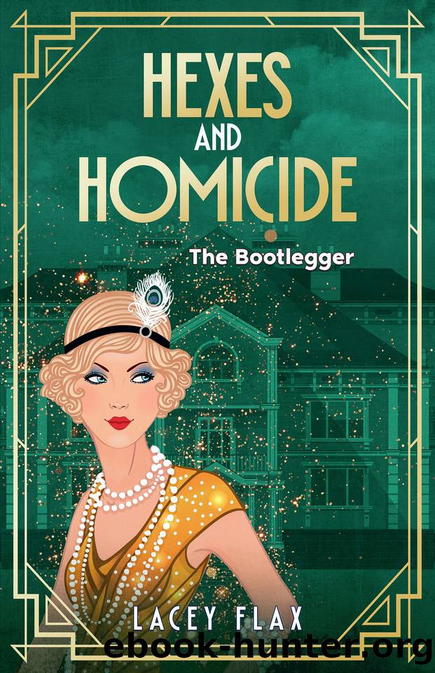 Hexes and Homicide: The Bootlegger by Lacey Flax