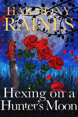 Hexing on a Hunter's Moon (Wishing Moon Magic Book 4) by Harmony Raines