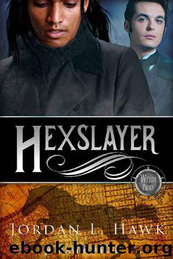Hexslayer (Hexworld Book 3) by Jordan L. Hawk