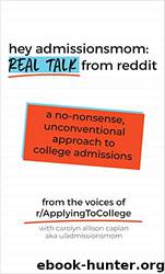 Hey AdmissionsMom: Real Talk From Reddit by Carolyn Allison Caplan