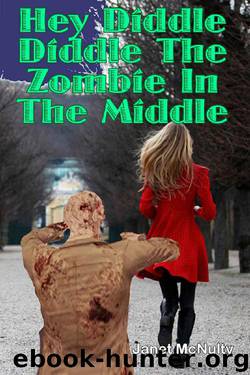 Hey Diddle Diddle The Zombie In The Middle (The Mellow Summers Series Book 14) by Janet McNulty
