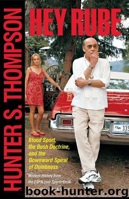 Hey Rube by Hunter S. Thompson