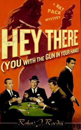 Hey There (You with the Gun in Your Hand) by Robert J. Randisi