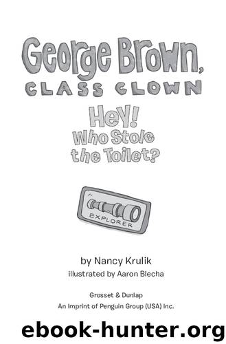 Hey! Who Stole the Toilet? by Nancy Krulik