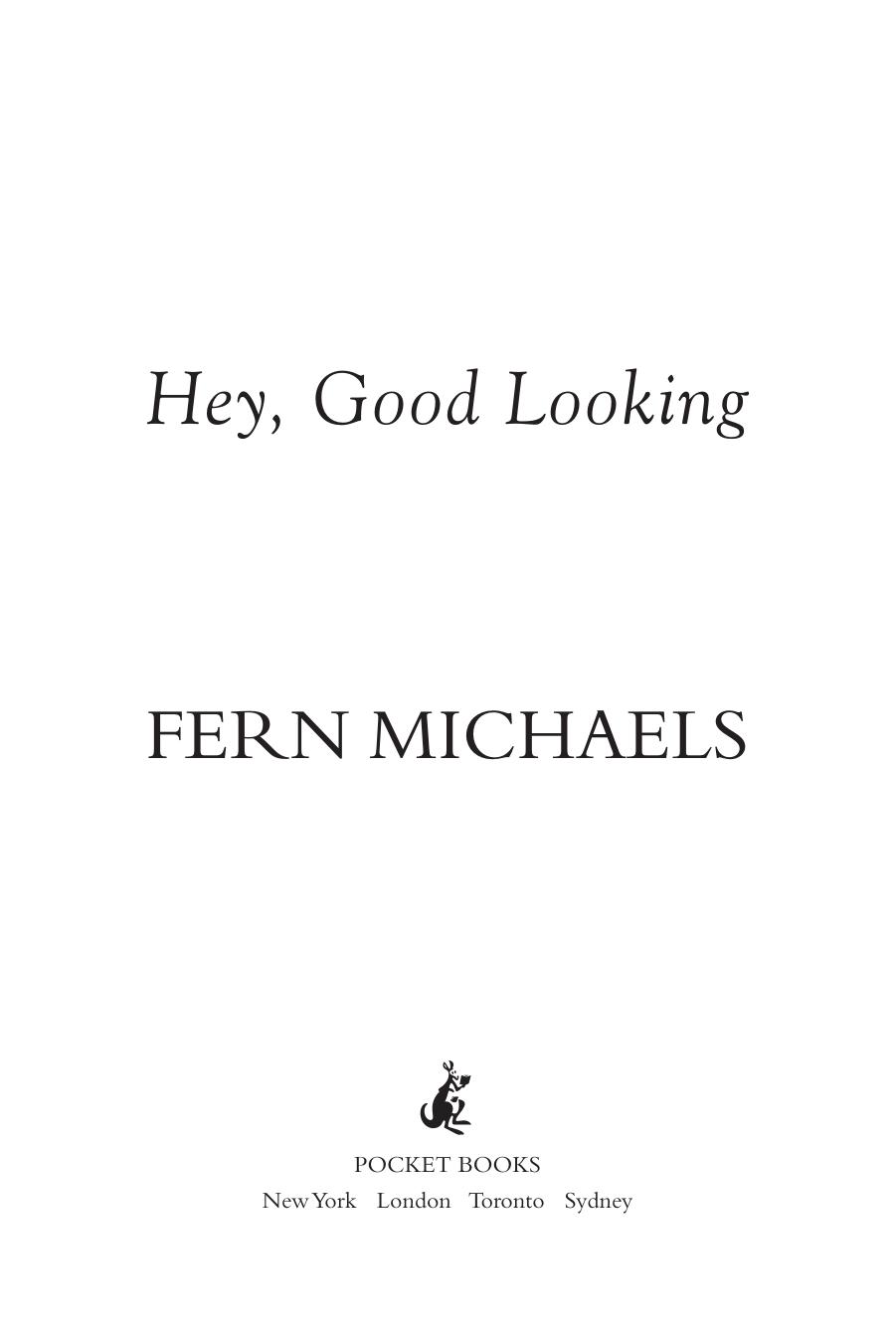 Hey, Good Looking by Fern Michaels