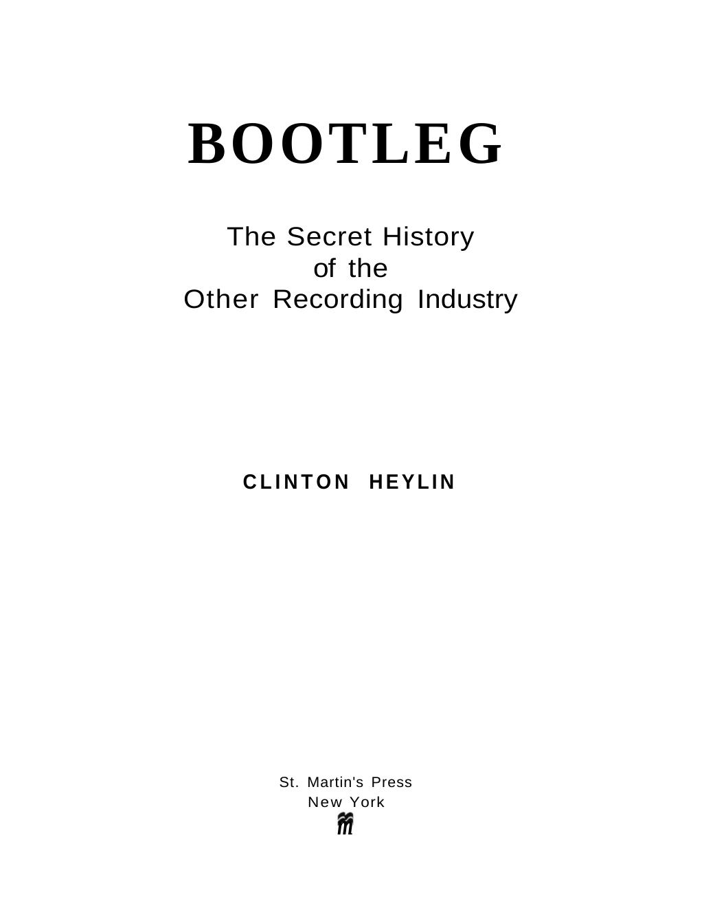 Heylin-Bootleg-The Secret History Of The Other Recording Industry by Unknown