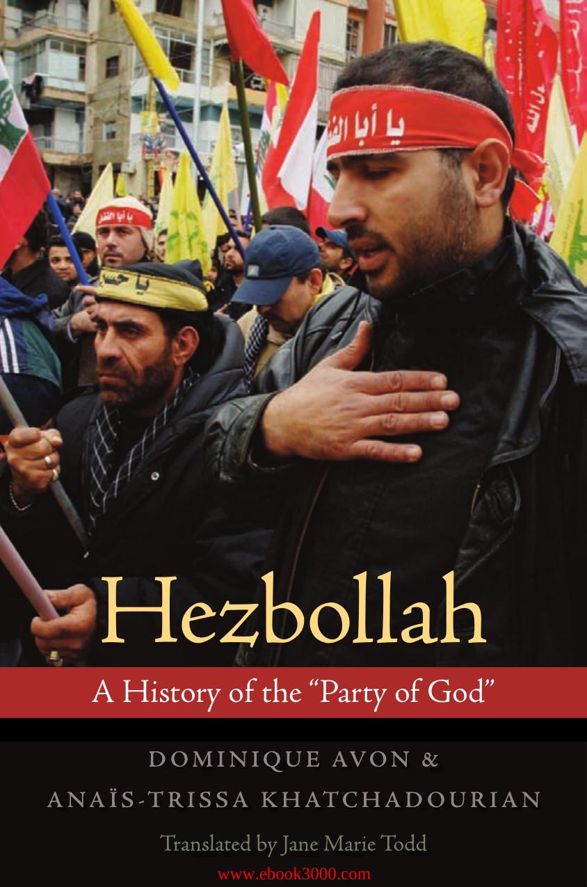 Hezbollah: A History of the Party of God by Unknow